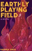 The Earthly Playing Field The Earthly Playing Field