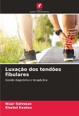 Luxação dos tendões fibulares