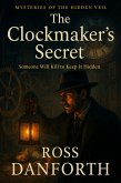 The Clockmaker's Secret (Mysteries of the Hidden Veil, #8) (eBook, ePUB)