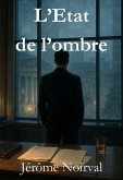 L'Etat de l'ombre (eBook, ePUB)