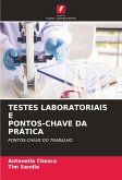 TESTES LABORATORIAIS E PONTOS-CHAVE DA PRÁTICA