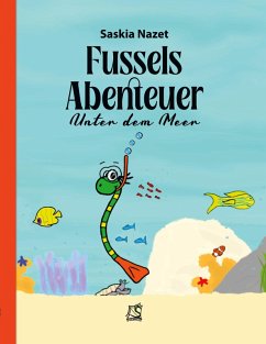 Fussels Abenteuer - Nazet, Saskia