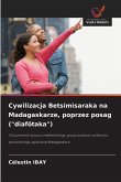Cywilizacja Betsimisaraka na Madagaskarze, poprzez posag (