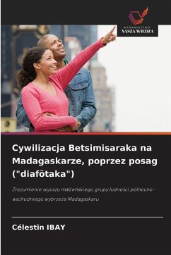 Cywilizacja Betsimisaraka na Madagaskarze, poprzez posag ( Cywilizacja Betsimisaraka na Madagaskarze, poprzez posag (