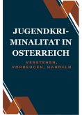 Jugendkriminalität in Österreich (eBook, ePUB)