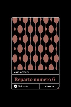 Il reparto numero 6 - Cechov, Anton
