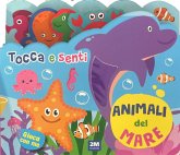 Animali del mare. Tocca e senti Animali del mare. Tocca e senti