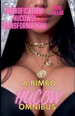 A Bimbo Hucow Omnibus - Gallus, Vicki A Bimbo Hucow Omnibus - Gallus, Vicki