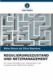 REGULIERUNGSZUSTAND UND NETZMANAGEMENT