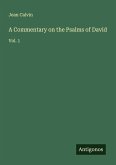 A Commentary on the Psalms of David