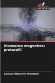 Risonanza magnetica: protocolli