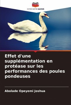 Cover Effet d'une supplémentation en protéase sur les performances des poules pondeuses