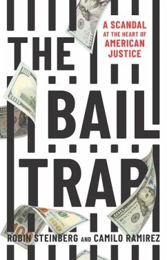 The Bail Trap - Steinberg, Robin; Ramirez, Camilo The Bail Trap - Steinberg, Robin; Ramirez, Camilo