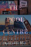 THE POOL CENTRE THE POOL CENTRE