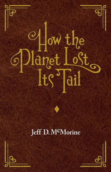 How the Planet Lost Its Tail How the Planet Lost Its Tail