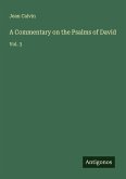 A Commentary on the Psalms of David