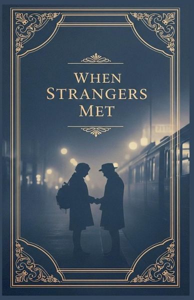 When Strangers Met
