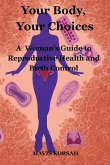 Your Body, Your Choices