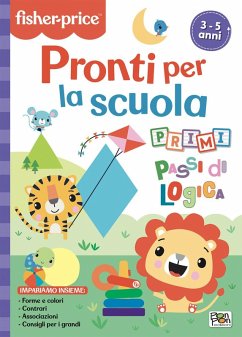 Cover Pronti per la scuola. Primi passi di logica. Fisher Price