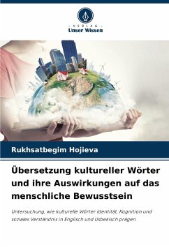 Übersetzung kultureller Wörter und ihre Auswirkungen auf das menschliche Bewusstsein - Hojieva, Rukhsatbegim