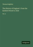 The History of England : From the Earliest Period to 1839