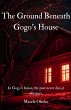 The Ground Beneath Gogo's House - Bild 1