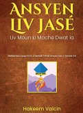 Ansyen Liv Jasé a Ansyen Liv Jasé a