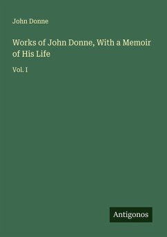 Cover Works of John Donne, With a Memoir of His Life