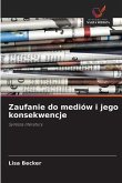 Zaufanie do mediów i jego konsekwencje