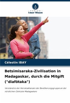 Betsimisaraka-Zivilisation in Madagaskar, durch die Mitgift ( Betsimisaraka-Zivilisation in Madagaskar, durch die Mitgift (