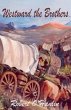Westward the Brothers - Bild 1