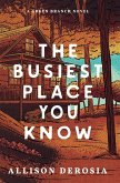 The Busiest Place You Know