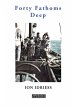 Forty Fathoms Deep - Bild 1