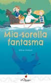 Mia sorella fantasma Mia sorella fantasma