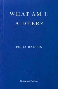 What Am I, A Deer? - Barton, Polly What Am I, A Deer? - Barton, Polly