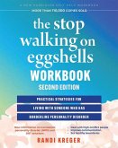 The Stop Walking on Eggshells Workbook The Stop Walking on Eggshells Workbook