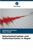 Naturkatastrophen und Kulturtourismus in Nepal