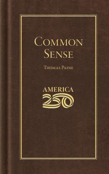 Common Sense (America 250 Edition)