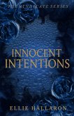 Innocent Intentions Innocent Intentions