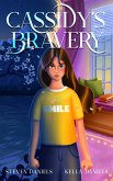 Cassidy's Bravery Cassidy's Bravery