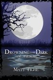 Drowning in the Dark and Other Stories Drowning in the Dark and Other Stories