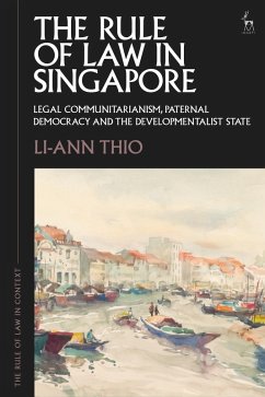 The Rule of Law in Singapore - Thio, Li-Ann The Rule of Law in Singapore - Thio, Li-Ann