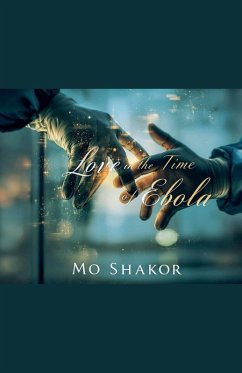 Love in the Time of Ebola Cover Love in the Time of Ebola