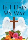 If I Had My Way If I Had My Way