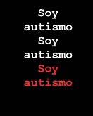 Soy autismo Soy autismo Soy autismo Soy autismo Soy autismo Soy autismo