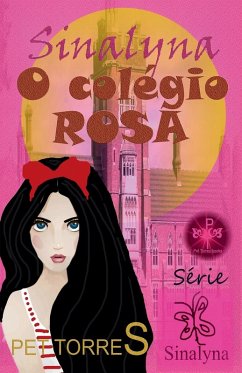 Sinalyna - O Colégio Rosa - Torres, Pet Sinalyna - O Colégio Rosa - Torres, Pet