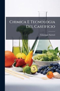 Chimica E Tecnologia Del Caseificio - Sartori, Giuseppe