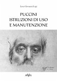 Puccini. Istruzioni di uso e manutenzione Puccini. Istruzioni di uso e manutenzione