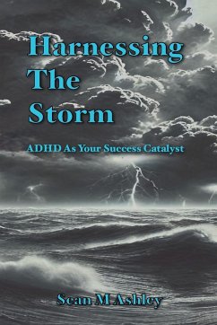Harnessing The Storm - Ashley, Sean M