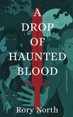 A Drop of Haunted Blood